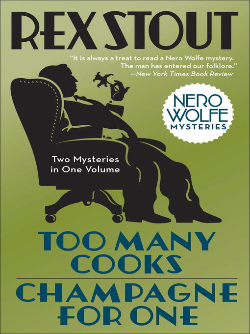 Title details for Too Many Cooks/Champagne for One by Rex Stout - Wait list